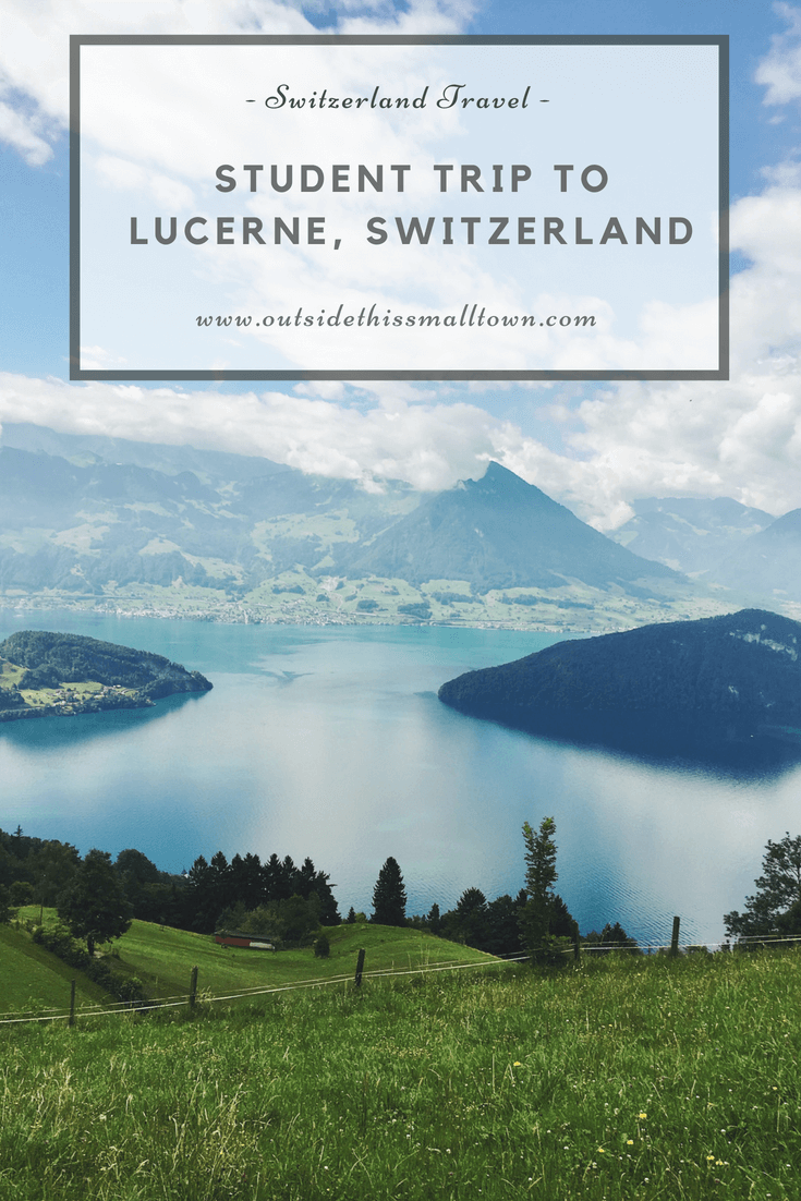 student trip to lucerne switzerland