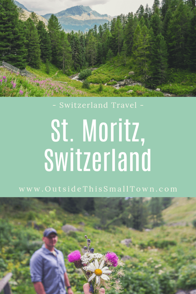 summertime in St. Mortiz, Switzerland via Outside This Small Town Travel Blog #switzerland #stmoritz #travel
