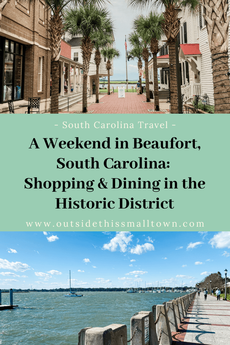 A Weekend in Beaufort, SC: Shopping & Dining in the Historic District