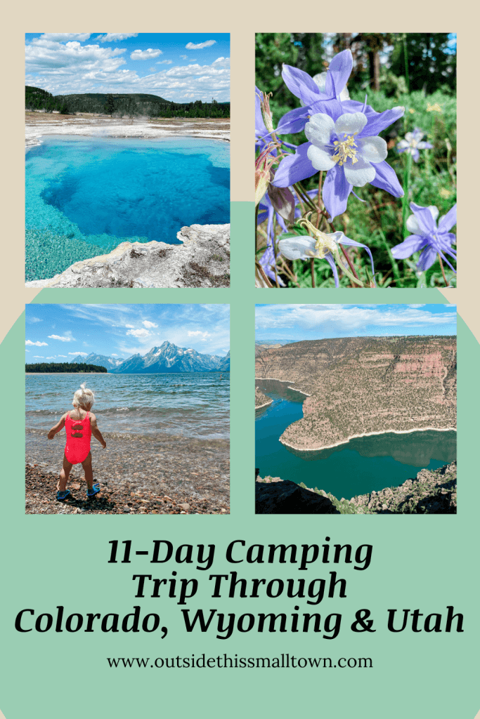 11 day family camping trip through Colorado, Wyoming & Utah